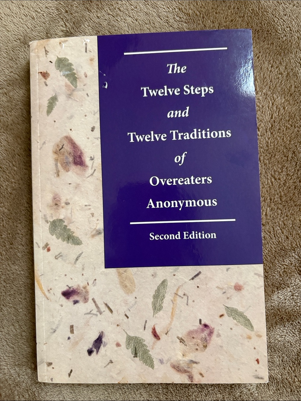 The Twelve Steps and Twelve Traditions of Overeaters Anonymous (2nd Edition)